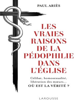 cover image of Les vraies raisons de la pédophilie dans l'Église